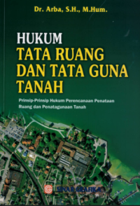 Image of Hukum Tata Ruang dan Tata Guna Tanah