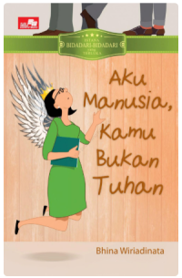 Image of Aku Manusia. Kamu Bukan Tuhan