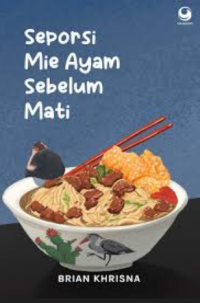 Image of Seporsi Mie Ayam Sebelum Mati