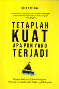 Image of Tetaplah Kuat Apapun Yang Terjadi